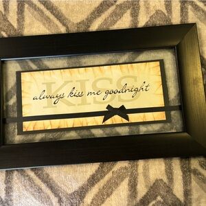 Black Framed Wall Art “Always Kiss Me Goodnight”